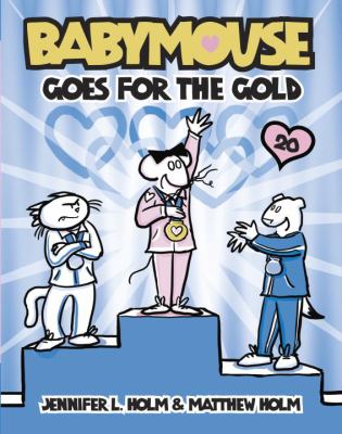 Babymouse. 20 Babymouse goes for the gold Book cover