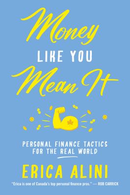 Money like you mean it : personal finance tactics for the real world Book cover