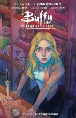 Buffy the Vampire Slayer. Volume 9 Forget me not Book cover