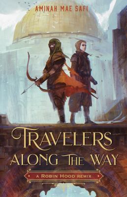 Travelers along the way : a Robin Hood remix Book cover