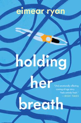 Holding her breath : a novel Book cover