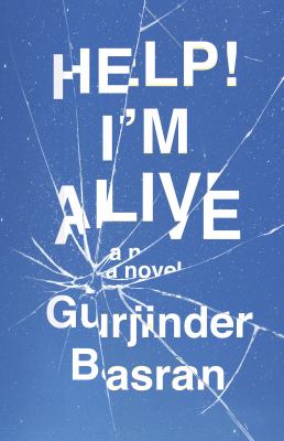 Help! I'm alive : a novel Book cover