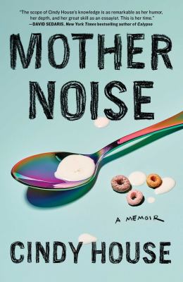 Mother noise : a memoir Book cover