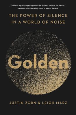 Golden : the power of silence in a world of noise Book cover