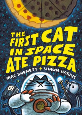 The first cat in space ate pizza. Book one Book cover
