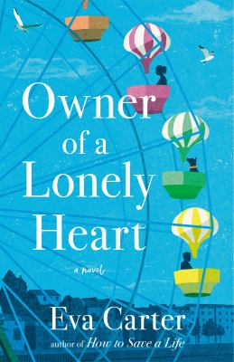 Owner of a lonely heart : a novel Book cover