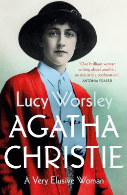 Agatha Christie : a very elusive woman Book cover