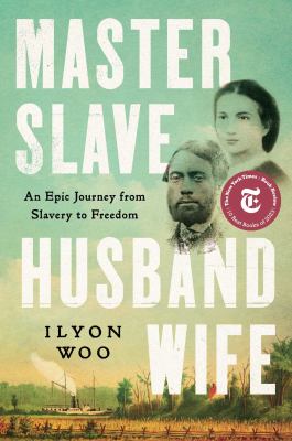 Master slave husband wife : an epic journey from slavery to freedom Book cover