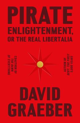 Pirate enlightenment, or the real libertalia Book cover