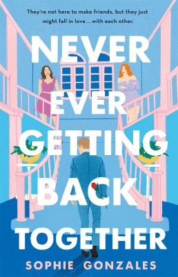 Never ever getting back together Book cover
