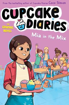 Cupcake diaries. #2 Mia in the mix Book cover