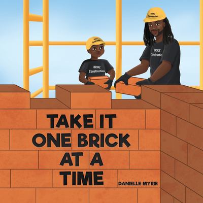 Take it one brick at a time Book cover