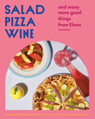 Salad pizza wine : and many more good things from Elena Book cover