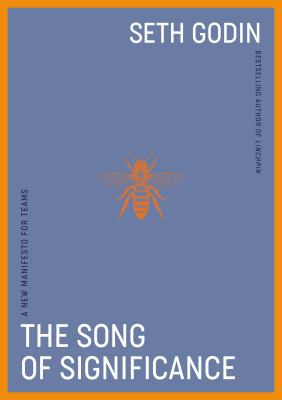The song of significance : a new manifesto for teams Book cover