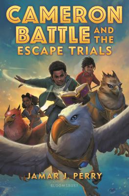 Cameron Battle and the escape trials Book cover