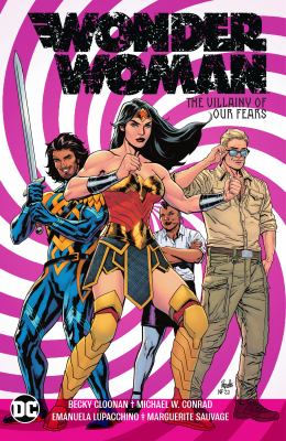 Wonder Woman. Volume 3 The villainy of our fears Book cover