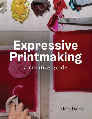 Expressive printmaking : a creative guide Book cover