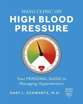 Mayo Clinic on high blood pressure : your personal guide to managing hypertension Book cover