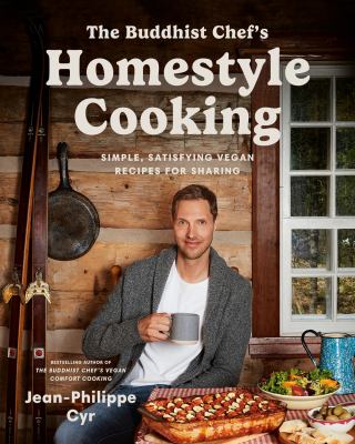 The Buddhist chef's homestyle cooking : simple, satisfying vegan recipes for sharing Book cover