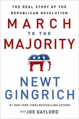 March to the majority : the real story of the Republican Revolution Book cover