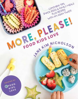 More, please! : food kids love Book cover