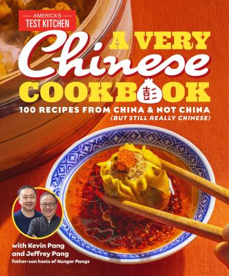 A very Chinese cookbook : 100 recipes from China & not China (but still really Chinese) Book cover