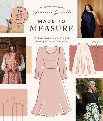Made to measure : an easy guide to drafting and sewing a custom wardrobe Book cover