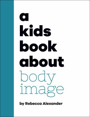 A kids book about body image Book cover