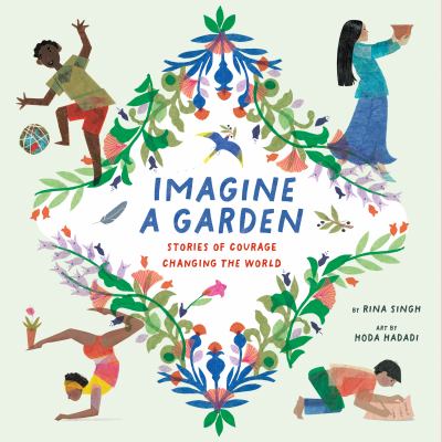 Imagine a garden : stories of courage changing the world Book cover