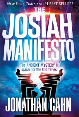 The Josiah manifesto : the ancient mystery & guide for the end times Book cover