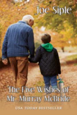 The five wishes of Mr. Murray McBride Book cover