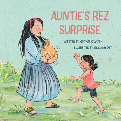 Auntie's rez surprise Book cover