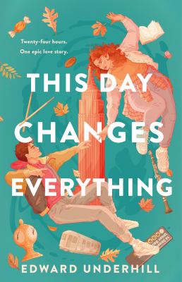 This day changes everything : a novel Book cover