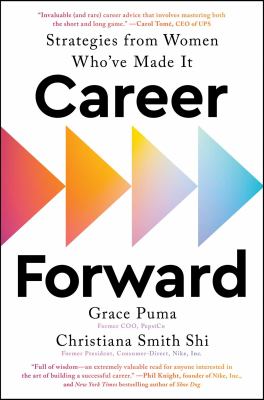 Career forward : strategies from women who've made it Book cover