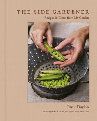The side gardener : recipes & notes from my garden Book cover