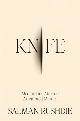 Knife : meditations after an attempted murder Book cover