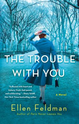 The trouble with you : a novel Book cover