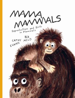 Mama mammals : reproduction and birth in mammals Book cover