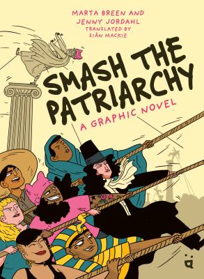 Smash the patriarchy a graphic novel Book cover