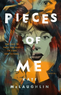 Pieces of me : a novel Book cover