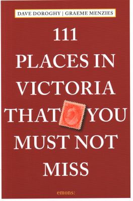 111 places in Victoria that you must not miss Book cover