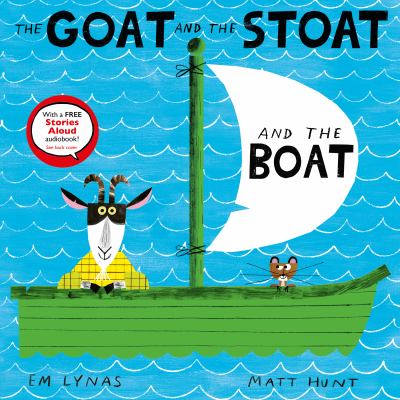 The goat and the stoat and the boat Book cover