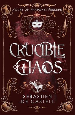 The crucible of chaos Book cover